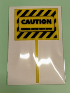 Caution Under Construction cake topper