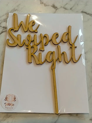 We Swiped Right cake topper